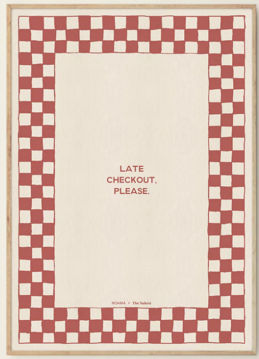 Late Checkout, Please, A4 PRINT