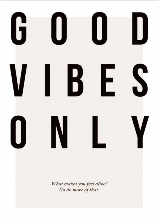 Good Vibes Only Poster 